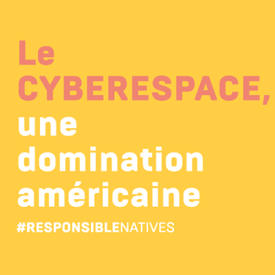 temoignage Le cyberespace, une domination américaine