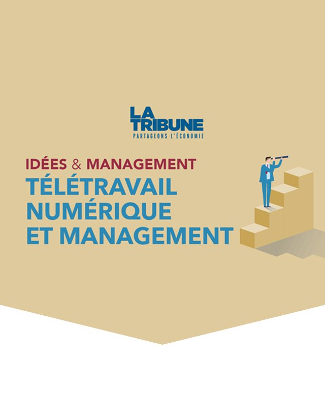 Télétravail numérique et management-La tribune